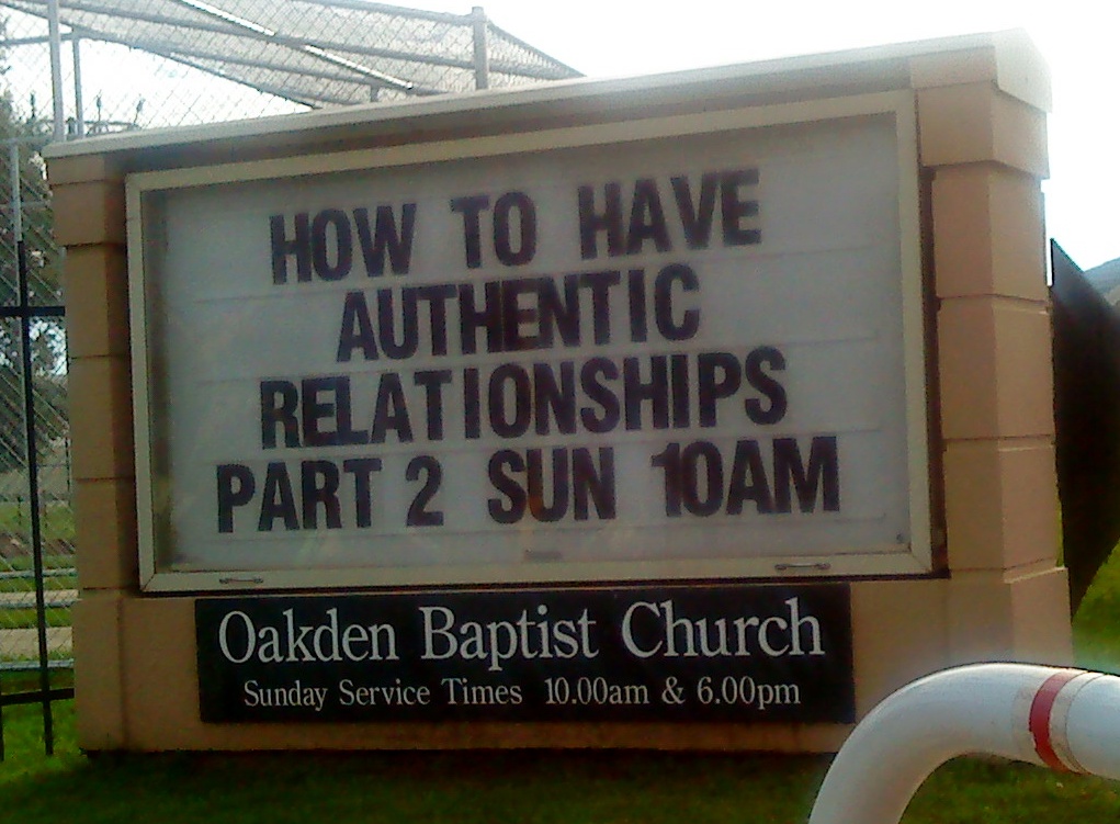 Oakden Baptist church sign stating 'how to have authentic relationships' and this could help people work towards forgiveness